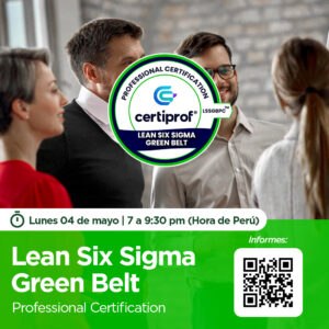 Certificación Internacional: Lean Six Sigma Green Belt