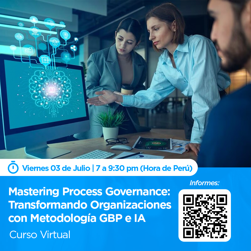 Curso Virtual: Mastering Process Governance: Transformando Organizaciones con Metodología GBP e IA
