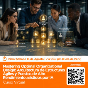 Mastering Optimal Organizational Design (MOD): Arquitectura de Estructuras Ágiles y Puestos de Alto Rendimiento asistidos por IA